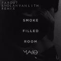 Smoke Filled Room (Far Out & Nolan Van Lith Remix)专辑