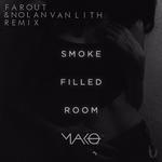 Smoke Filled Room (Far Out & Nolan Van Lith Remix)专辑