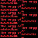 The Orgy Of Minimalism专辑