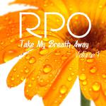 Rpo - Take My Breath Away - Vol 1专辑