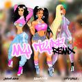 My Type (Remix)