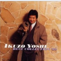 IKUZO YOSHI BEST COLLECTION  '99