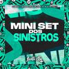DJ MENOR T7 - Mini Set dos Sinistros