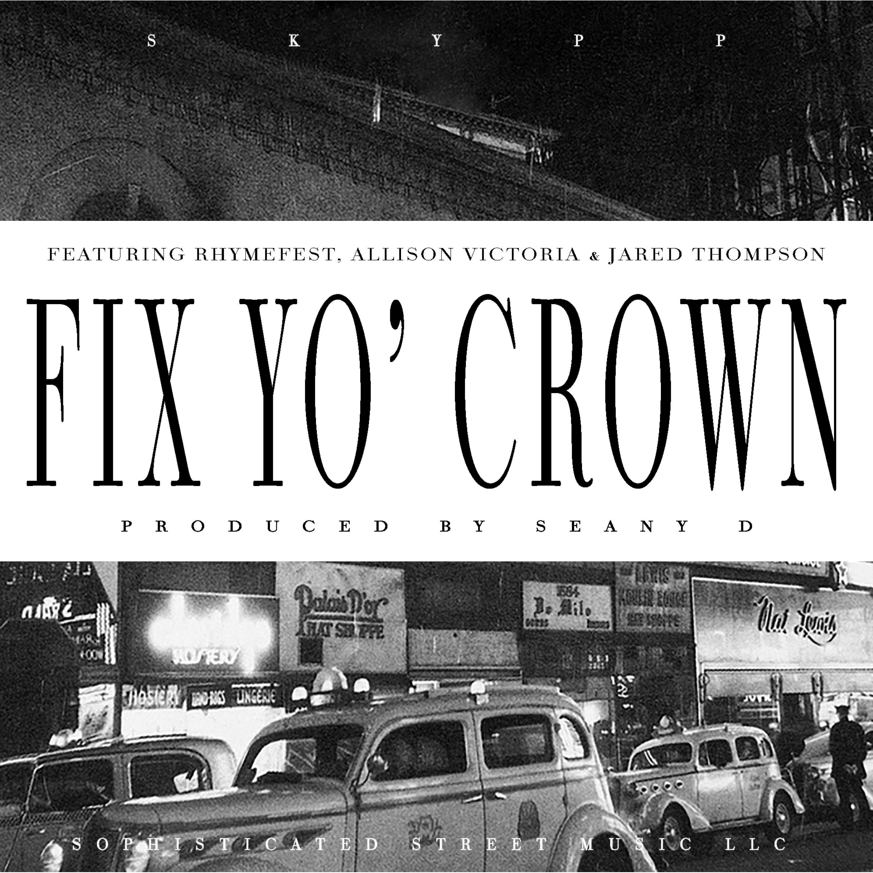 Fix Yo' Crown (feat. Rhymefest, Allison Victoria & Jared Thompson)