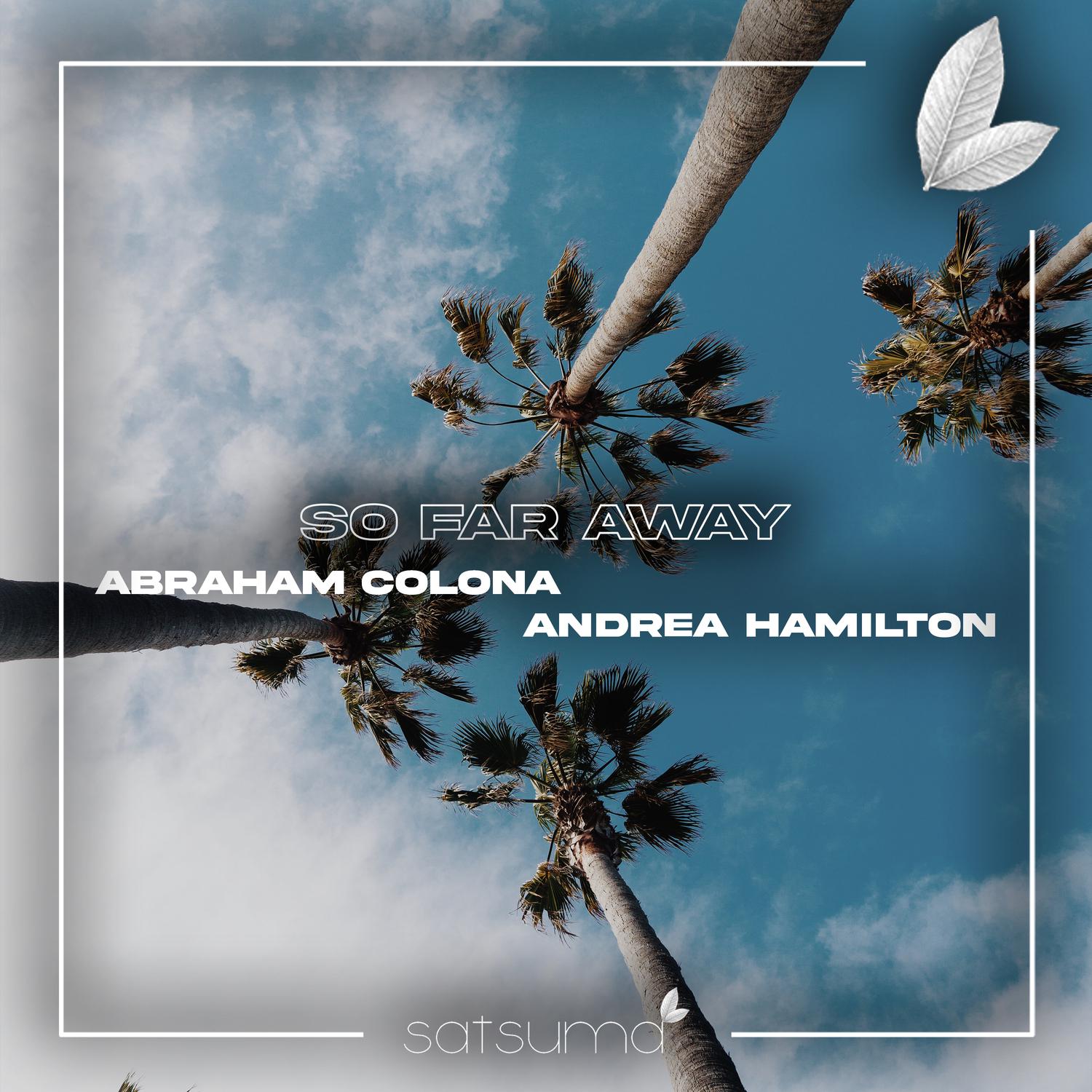 Abraham Colona - So Far Away