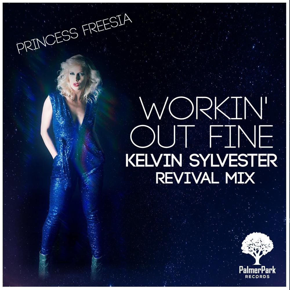 Workin' Out Fine (Kelvin Sylvester Revival Mix)