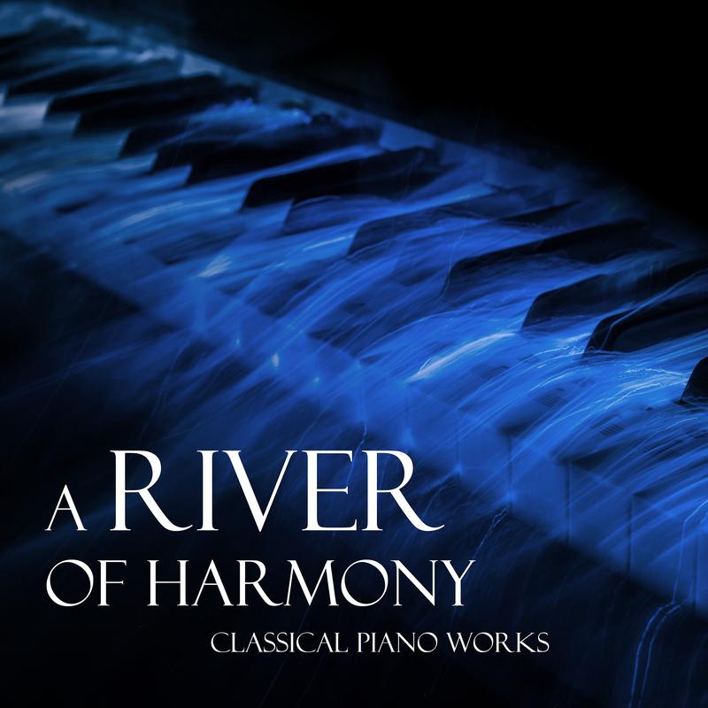 "A River of Harmony" - Classical Piano Works