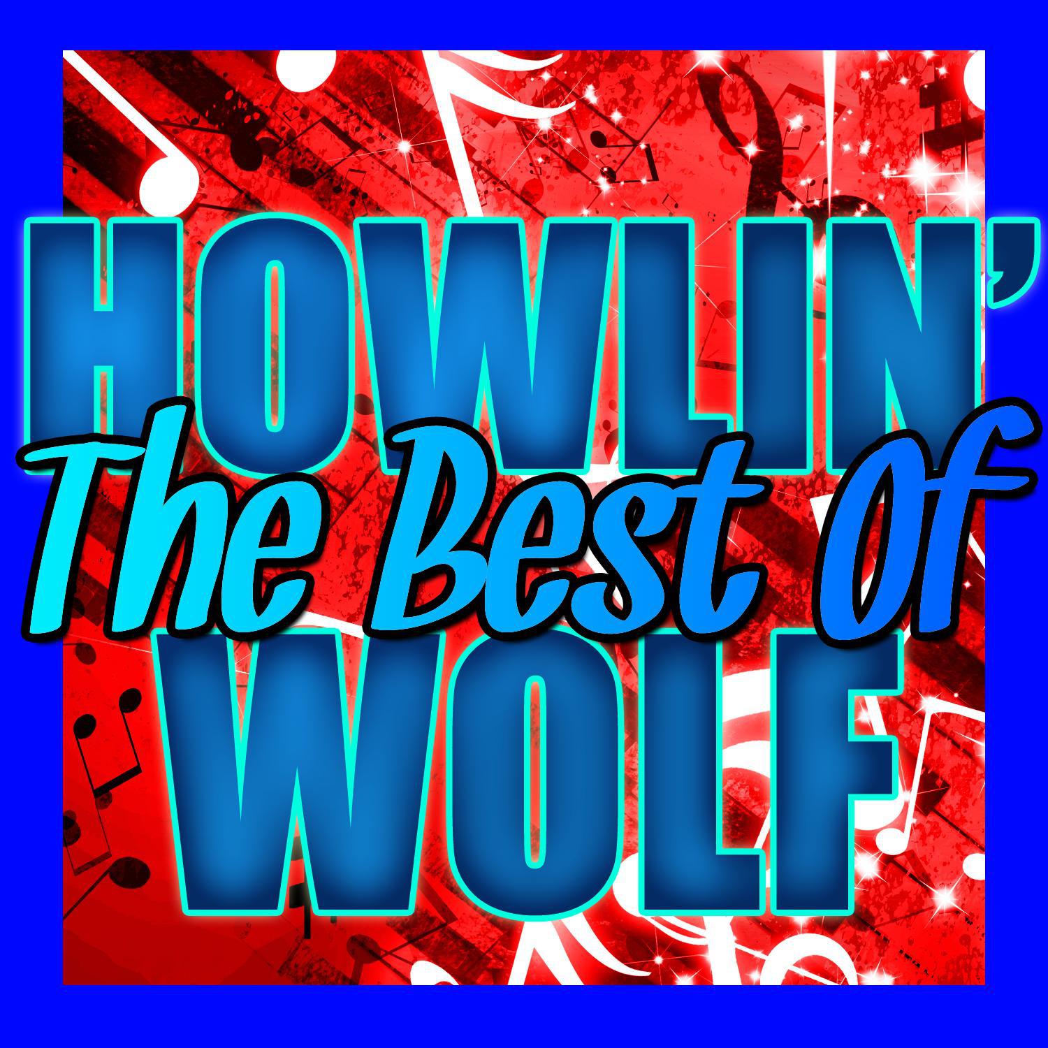 The Best of Howlin' Wolf专辑