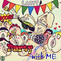 Party With LazyT专辑