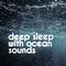 Deep Sleep with Ocean Sounds专辑