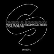 Tsunami(Blasterjaxx Remix)