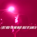 Yuhu - I JUST NEED YOU ONE NIGHT