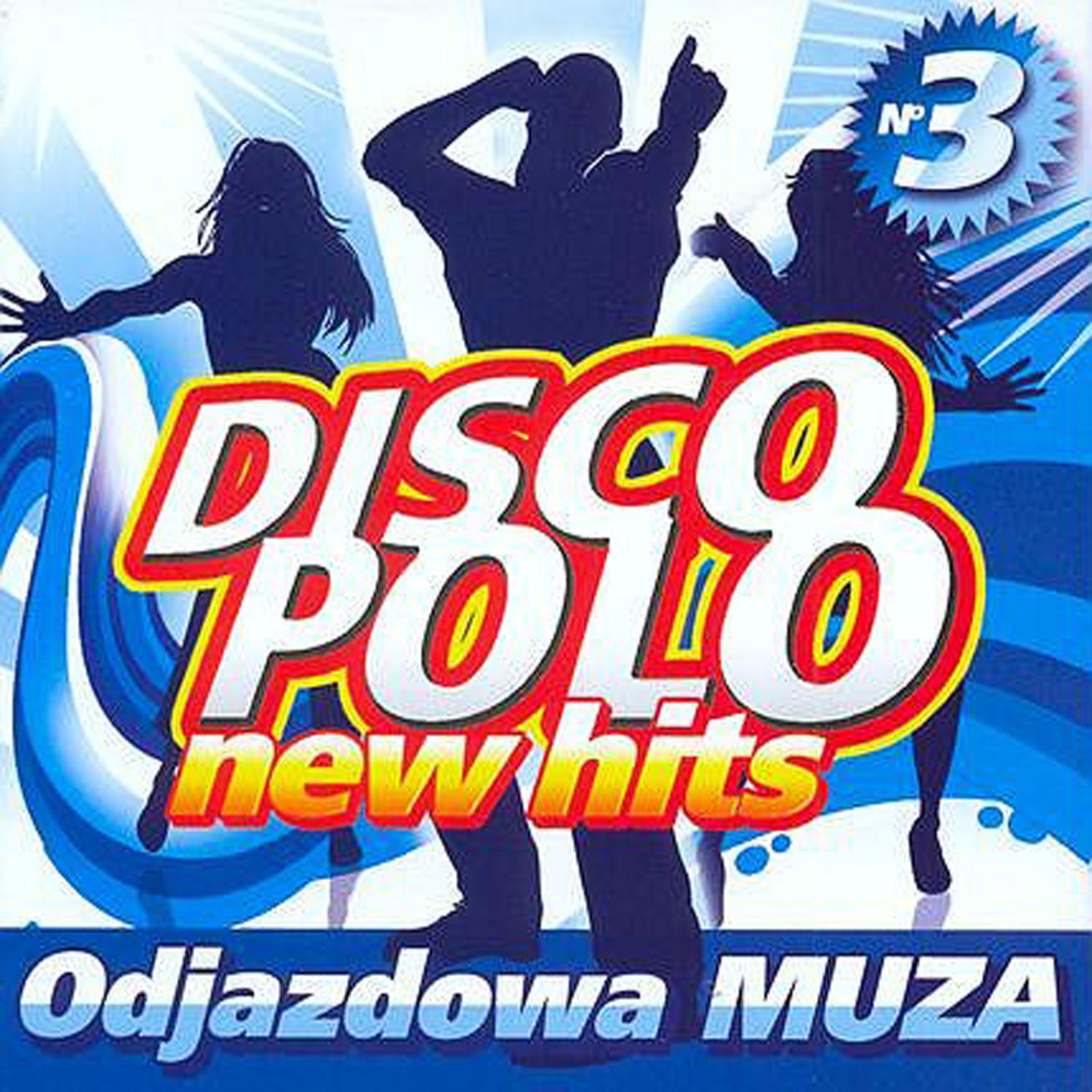 Disco Polo New Hits no. 3 (Odjazdowa Muza)