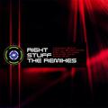 RIGHT STUFF THE REMIXES