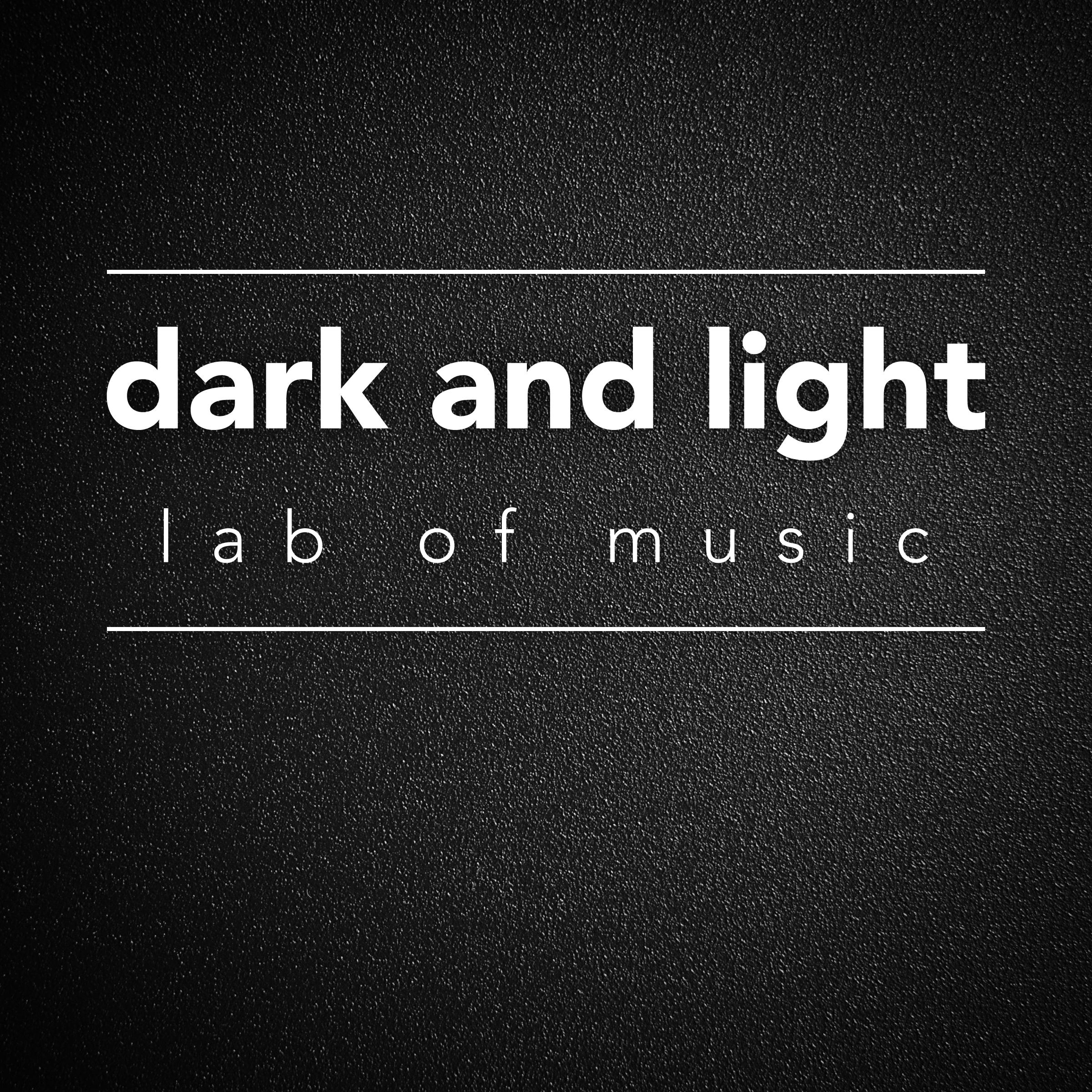 Dark and Light