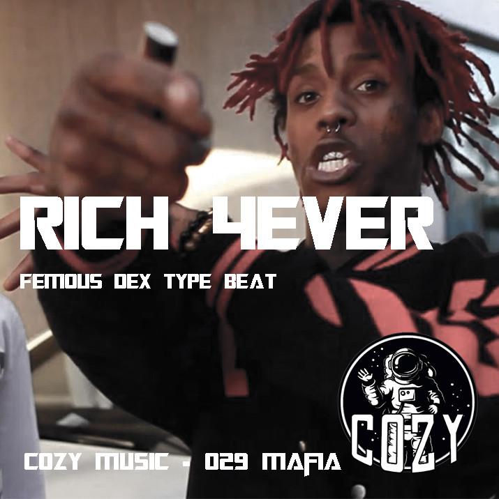 RICH 4EVER (Femous Dex TYPE BEAT)专辑