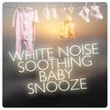 White Noise: Soothing Baby Snooze专辑