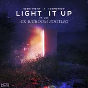 Light It Up (CK Bigroom Bootleg)