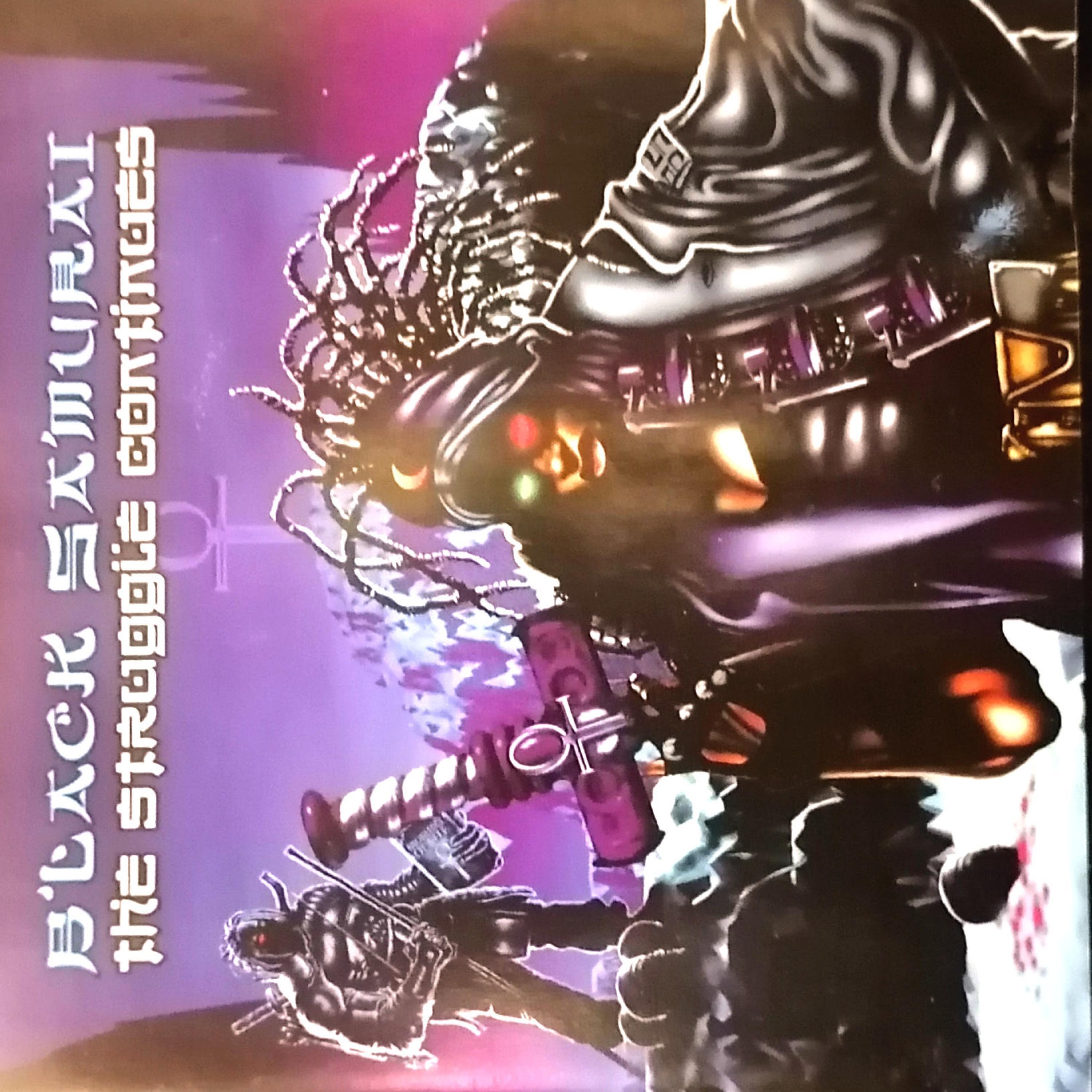The Struggle Continues. Black Samurai