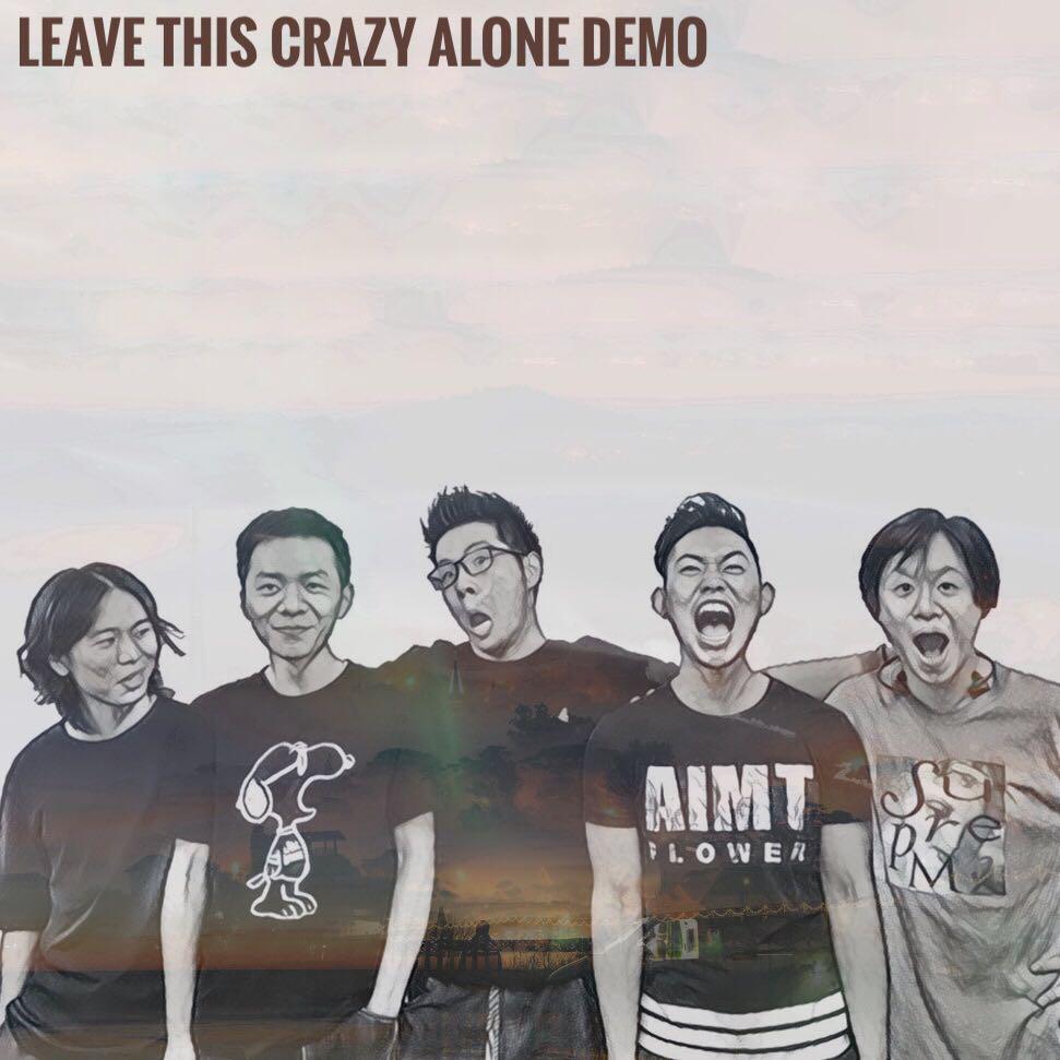 Leave This Crazy Alone Demo专辑