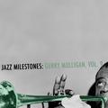 Jazz Milestones: Gerry Mulligan, Vol. 9