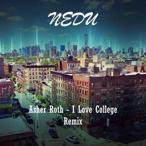 I Love College (Nedu Remix)专辑