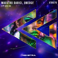 Maestro Dabici, Onedge - Lift You Up (Original Mix) 140