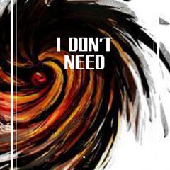 IDONTNEED Prod By Roccky