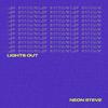 Neon Steve - Lights Out