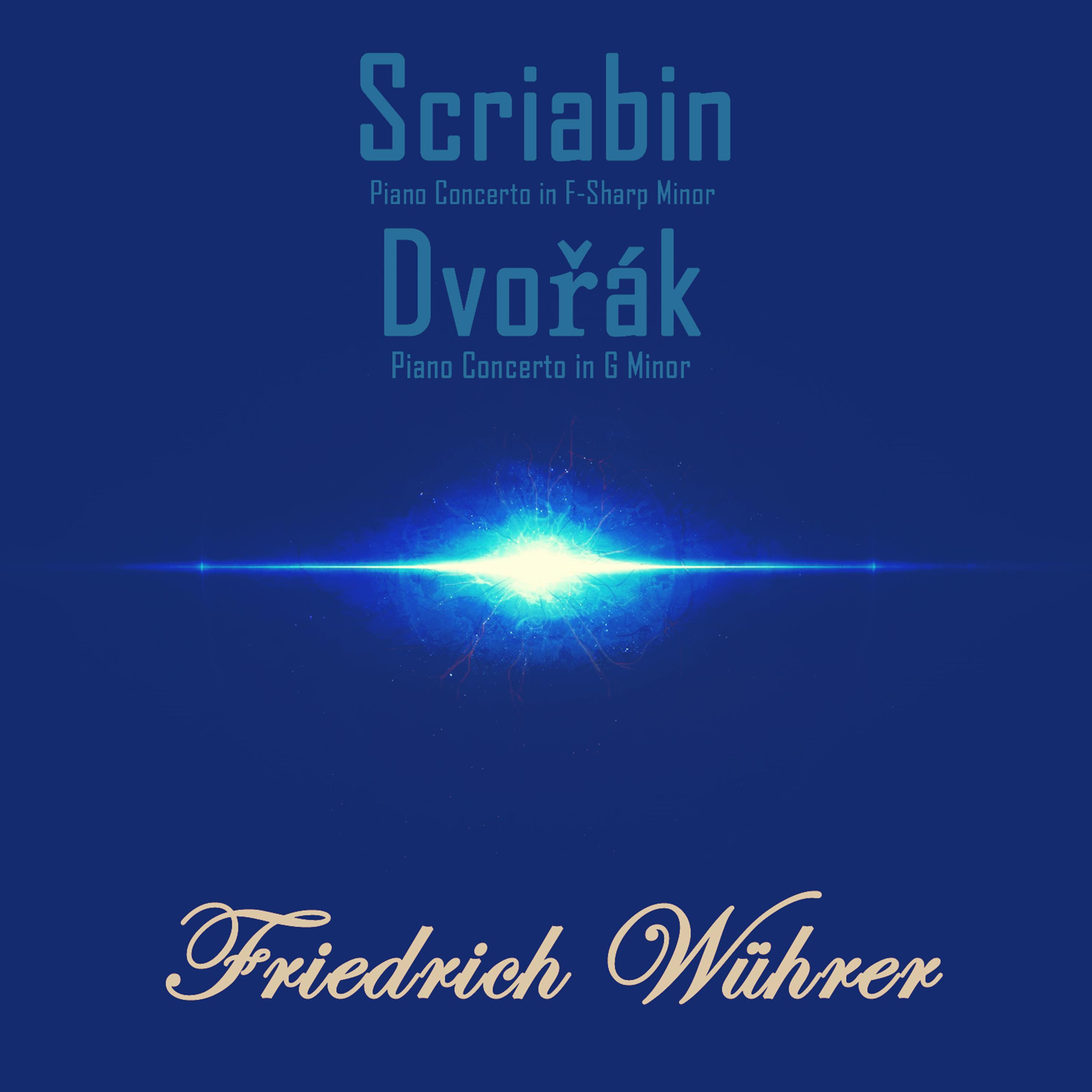 Scriabin: Piano Concerto in F-Sharp Minor / Dvorák: Piano Concerto in G Minor