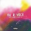 Madi - Eu e Você (feat. Dinox & Rhard Mc)