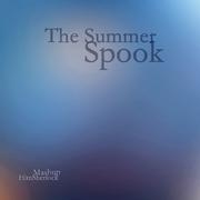 The Summer Spook