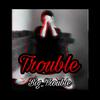 Future_Boy - Trouble Prod by HZ.MY