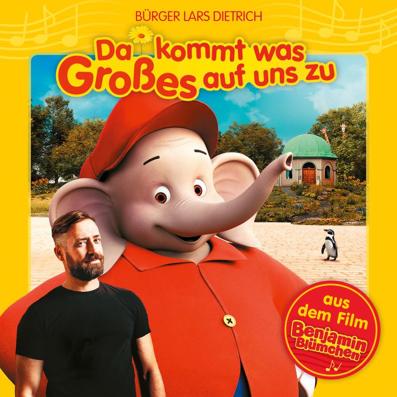 Benjamin Blümchen - Da kommt was Großes auf uns zu (aus dem Film „Benjamin Blümchen")