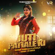 Juti Patiale Ki - Single