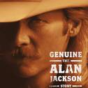 Genuine: The Alan Jackson Story专辑