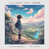 Logan Brooks - I’ll Take You There (feat. MT Waves)