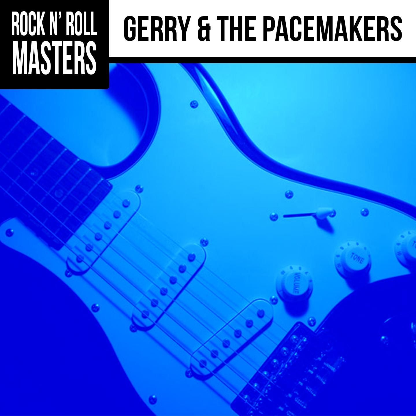 Rock N' Roll Masters: Gerry & The Pacemakers专辑