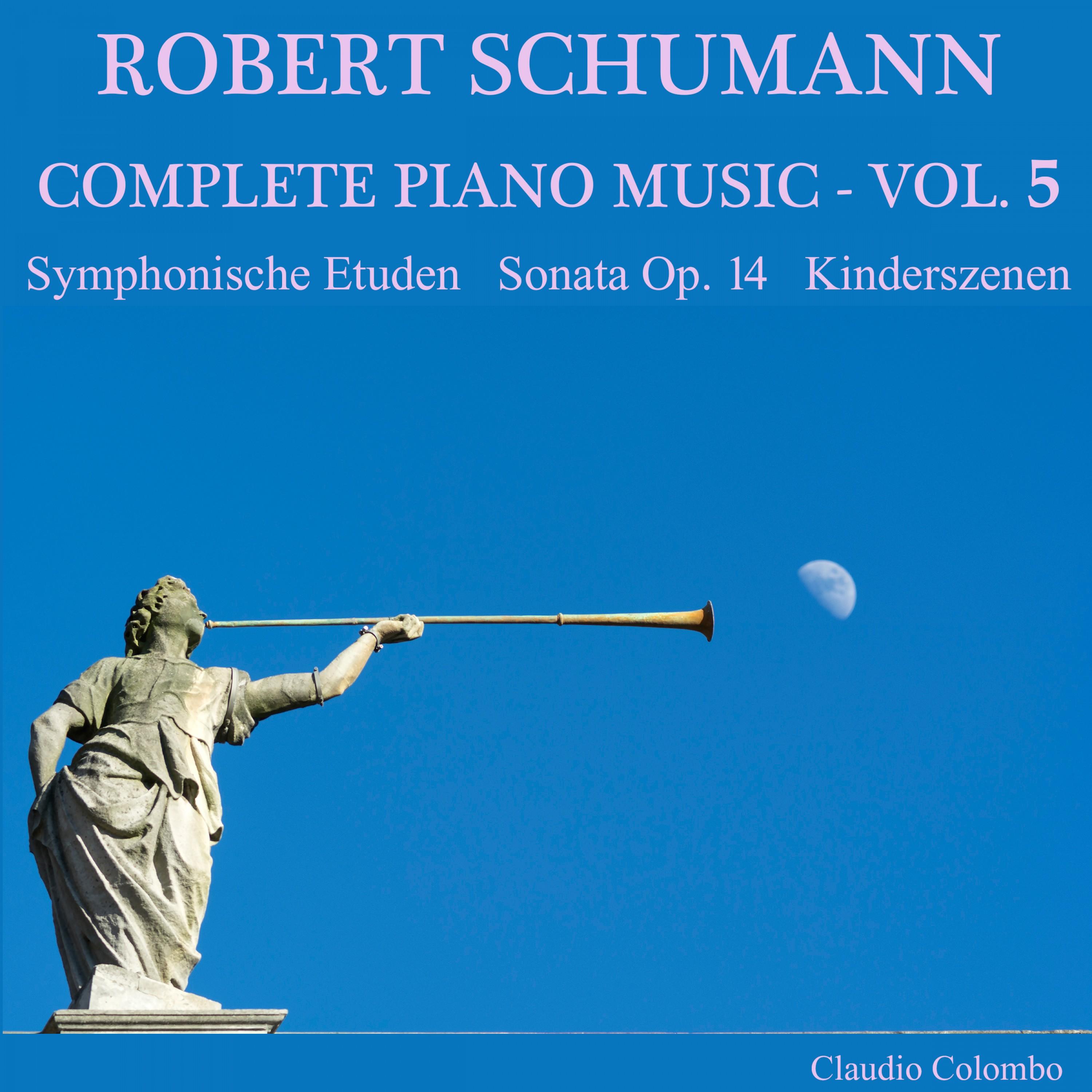 Robert Schumann: Complete Piano Music, Vol. 5