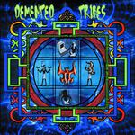 Demented Tribes专辑