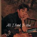 All I Need Is You专辑