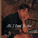 All I Need Is You专辑