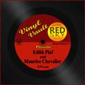 Vinyl Vault Presents Edith Piaf and Maurice Chevalier专辑