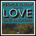 People Know How To Love One Another专辑