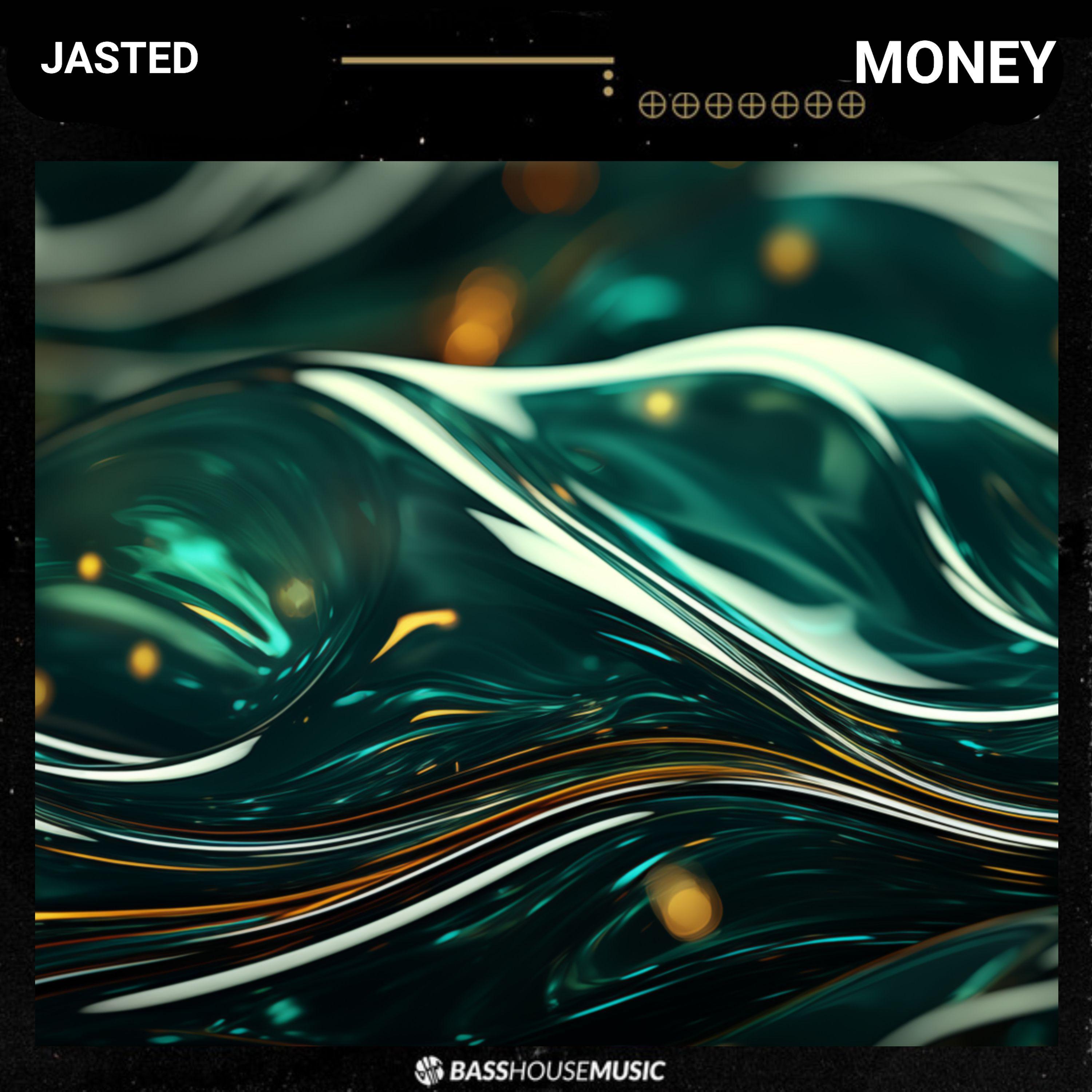 Jasted - Money