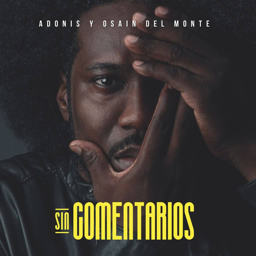 Adonis y Osaín del Monte - Sin Comentarios