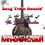 Long Train Runnin' (In the Style of the Doobie Brothers) [Karaoke Version] - Single专辑