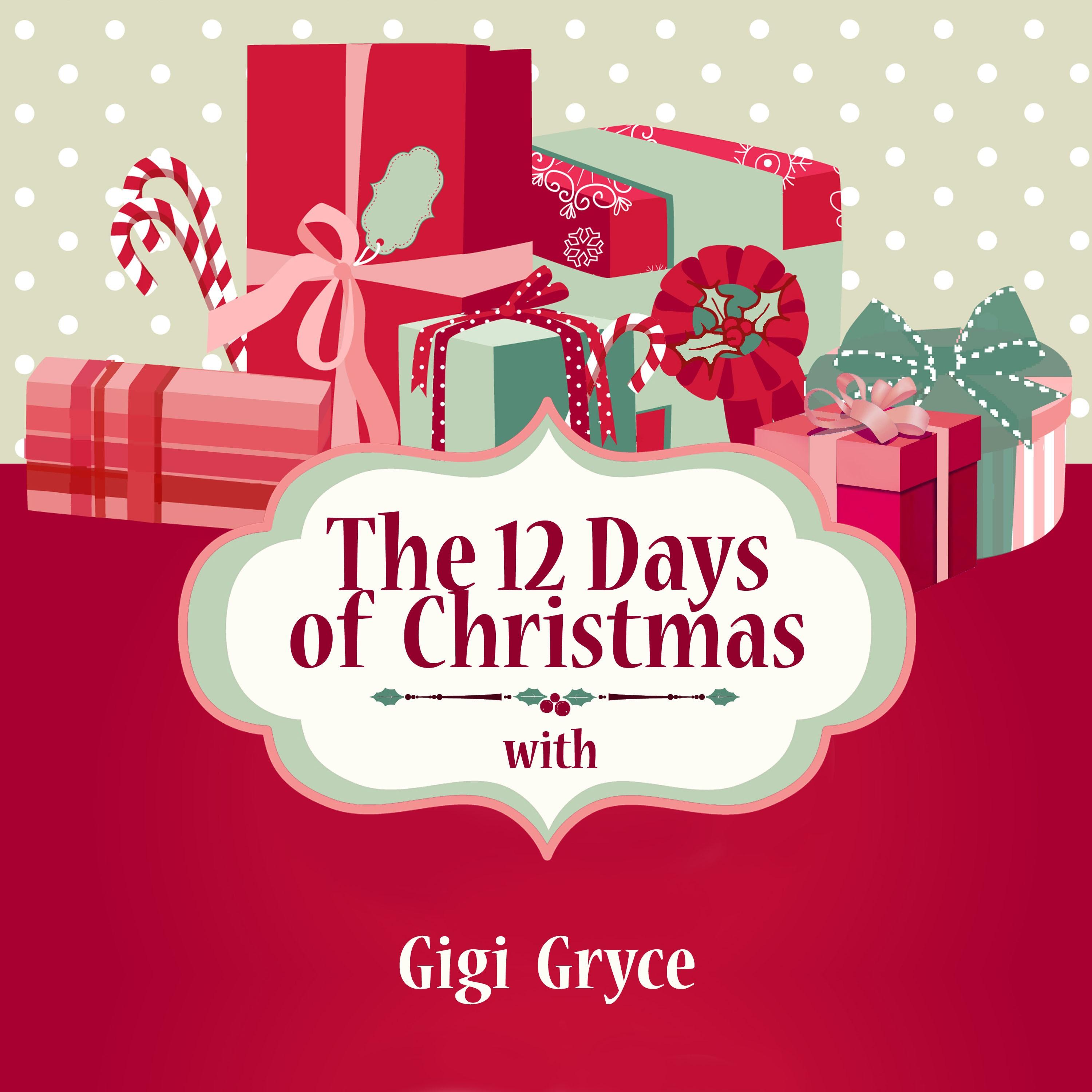The 12 Days of Christmas with Gigi Gryce