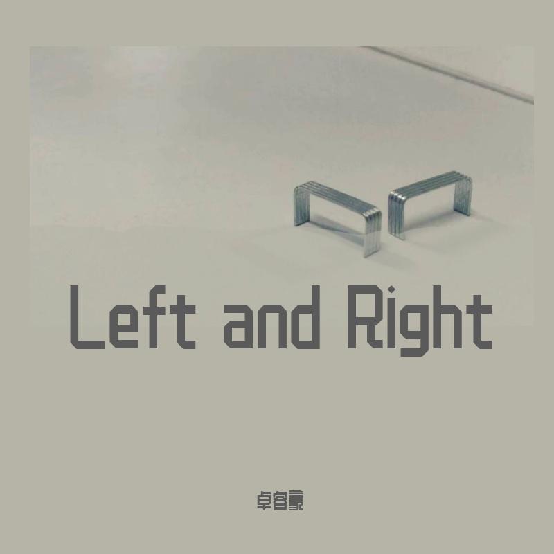 卓睿豪 - Left and Right