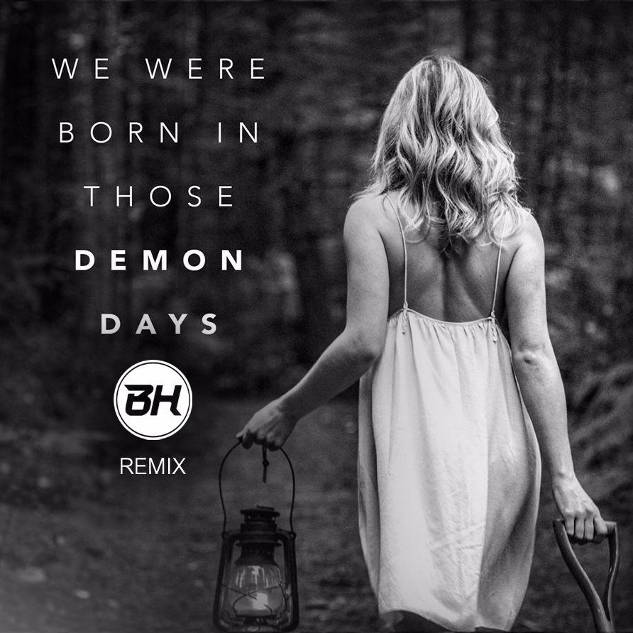 BH - Demon Days (BH Remix)